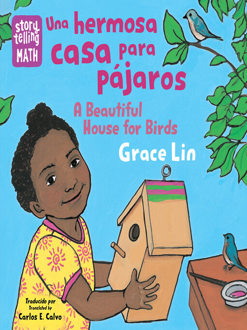 Title details for Una hermosa casa para pájaros / A Beautiful House for Birds by Grace Lin - Available